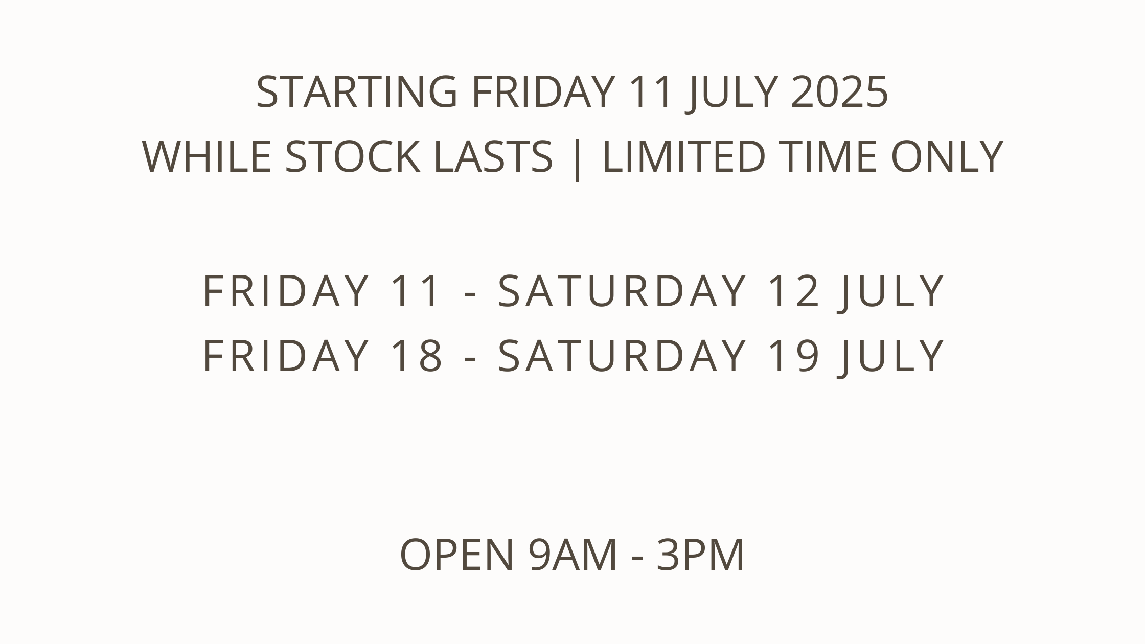 warehouse sale dates and opening hours